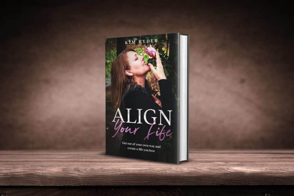 Align Your Life Book - By Kim Ryder